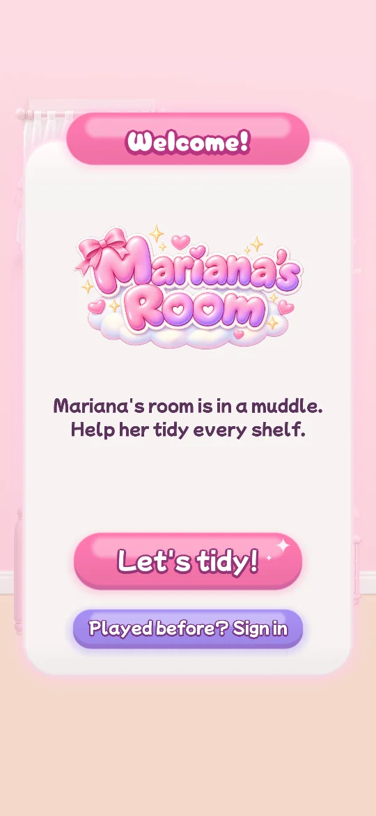 Welcome screen: Mariana's room is in a muddle